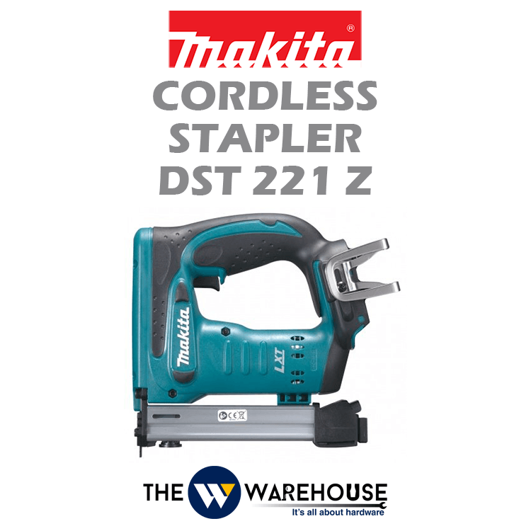 Makita Cordless Stapler DST221Z Malaysia TheWwarehouse